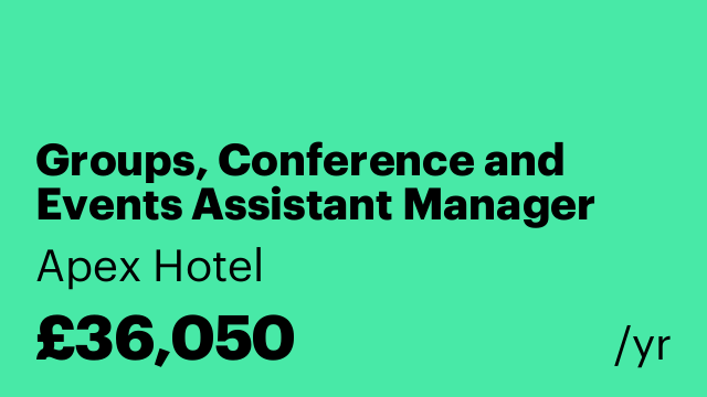 Groups, Conference and Events Assistant Manager