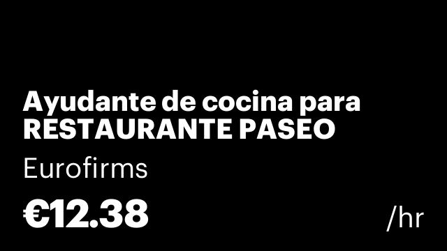 Ayudante de cocina para RESTAURANTE PASEO CUBELLES