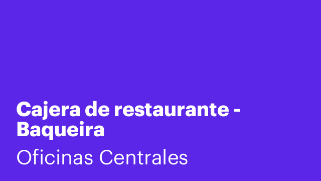 Cajera de restaurante - Baqueira