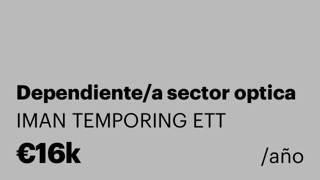 Dependiente/a sector optica