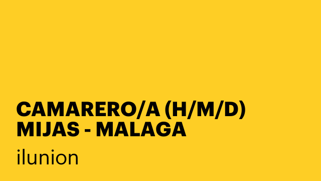 CAMARERO/A (H/M/D) MIJAS - MALAGA