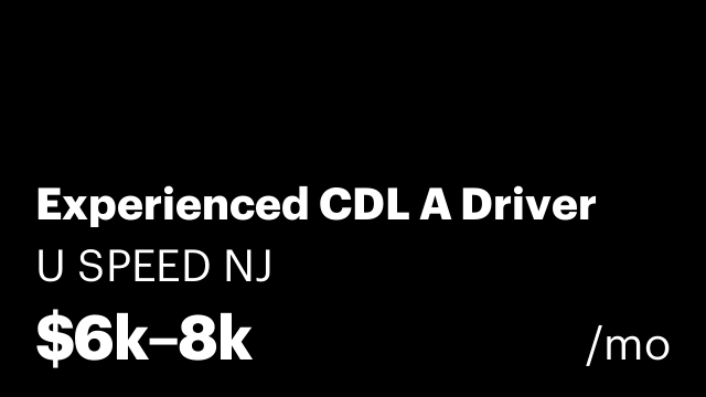 Experienced CDL A Driver