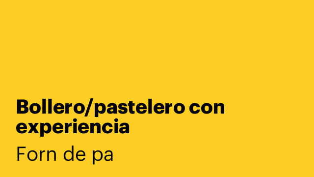 Bollero/pastelero con experiencia