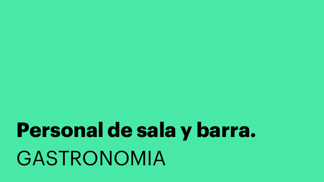 Personal de sala y barra.