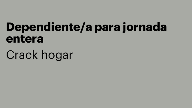 Dependiente/a para jornada entera