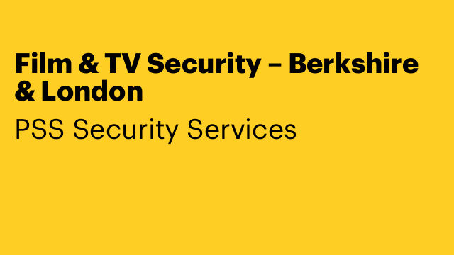 Film & TV Security – Berkshire & London