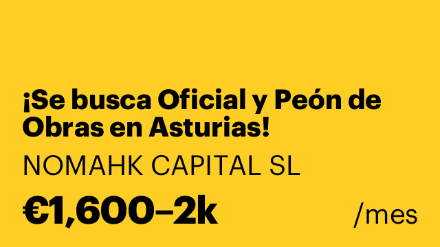 ¡Se busca Oficial y Peón de Obras en Asturias!