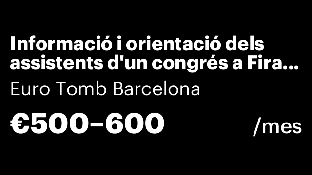 Informació i orientació dels assistents d'un congrés a Fira Barcelona