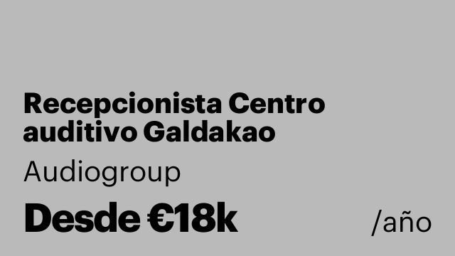 Recepcionista Centro auditivo Galdakao
