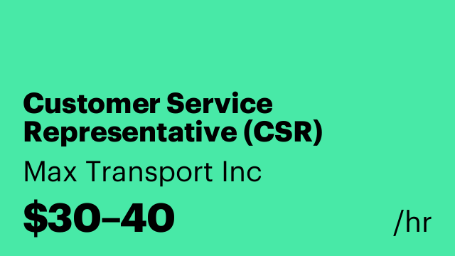 Customer Service Representative (CSR)