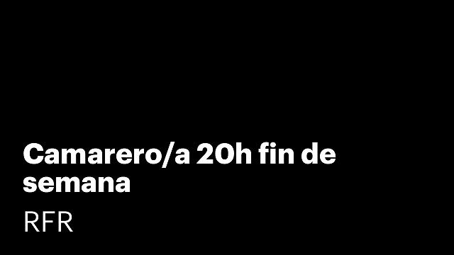 Camarero/a 20h fin de semana