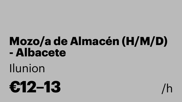 Mozo/a de Almacén (H/M/D) - Albacete
