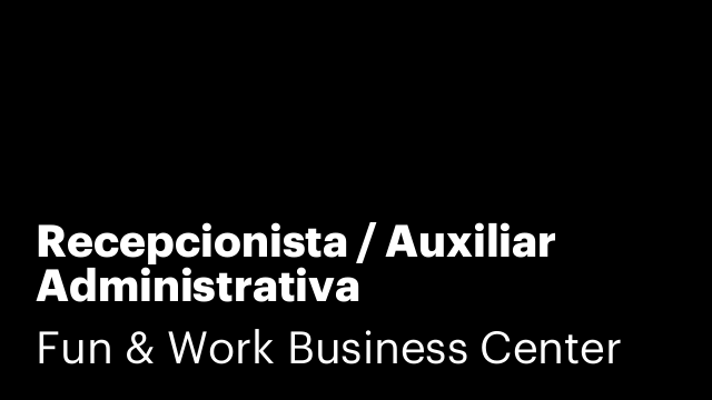 Recepcionista / Auxiliar Administrativa