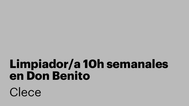 Limpiador/a 10h semanales en Don Benito