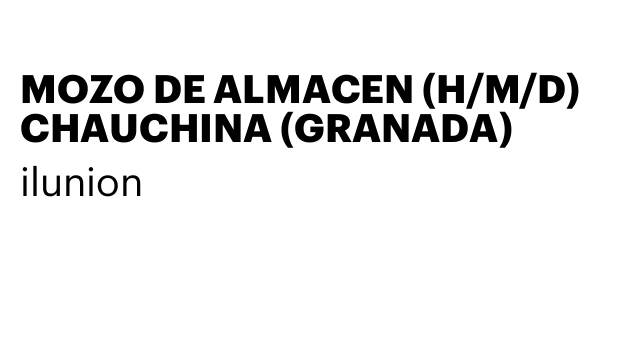MOZO DE ALMACEN (H/M/D) CHAUCHINA (GRANADA)