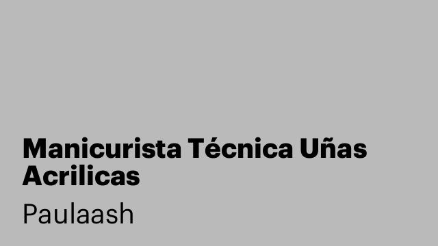 Manicurista Técnica Uñas Acrilicas