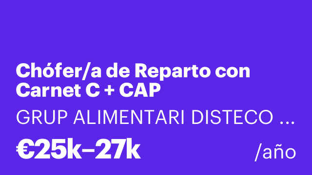 Chófer/a de Reparto con Carnet C + CAP