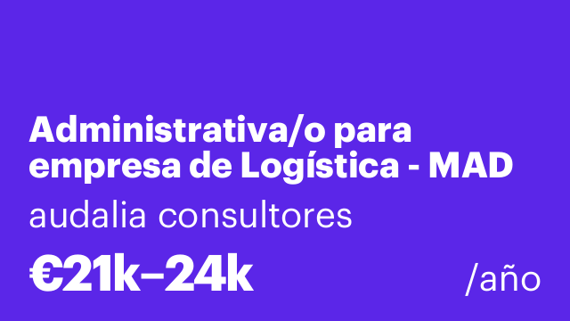 Administrativa/o para empresa de Logística - MAD
