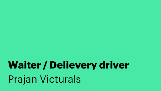 Waiter / Delievery driver