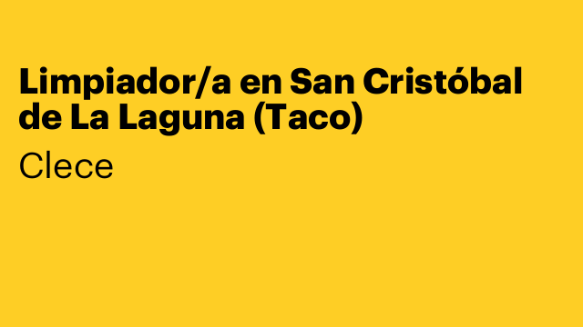 Limpiador/a en San Cristóbal de La Laguna (Taco)