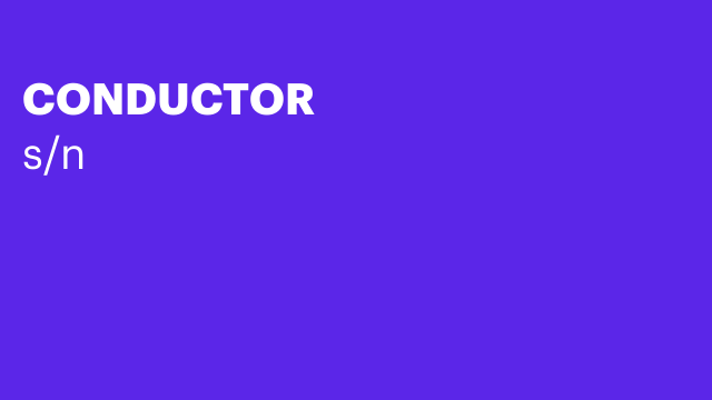 CONDUCTOR