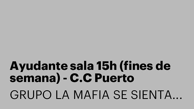 Ayudante sala 15h (fines de semana) - C.C Puerto Venecia [LYSFDSV]