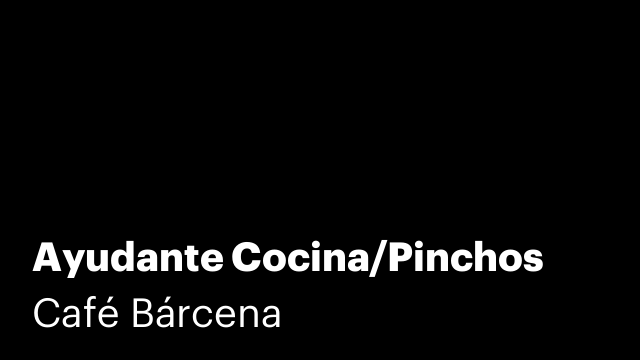 Ayudante Cocina/Pinchos