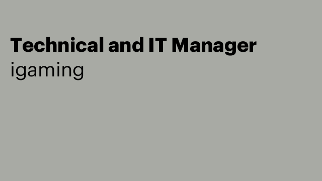 Technical and IT Manager