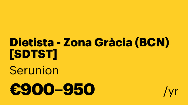 Dietista - Zona Gràcia (BCN) [SDTST]