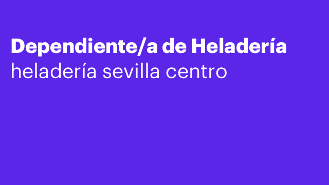 Dependiente/a de Heladería