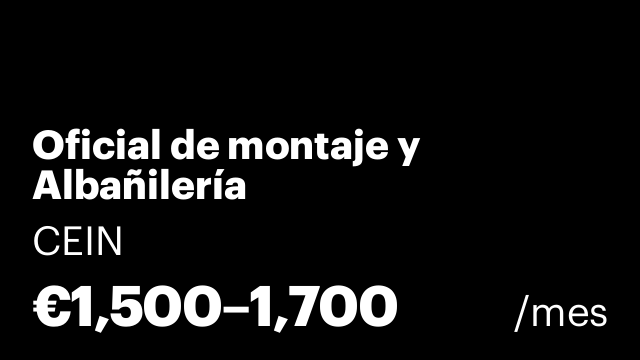 Oficial de montaje y Albañilería
