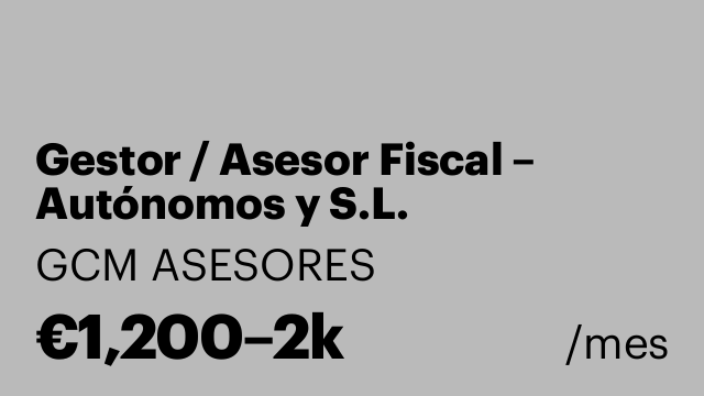 Gestor / Asesor Fiscal – Autónomos y S.L.