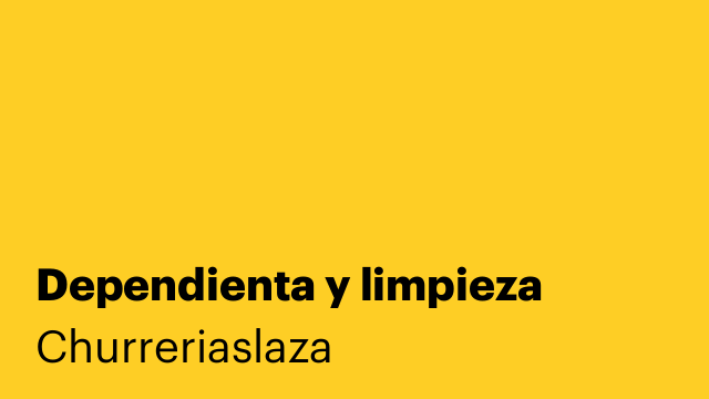 Dependienta y limpieza