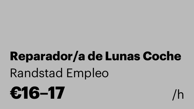 Reparador/a de Lunas Coche