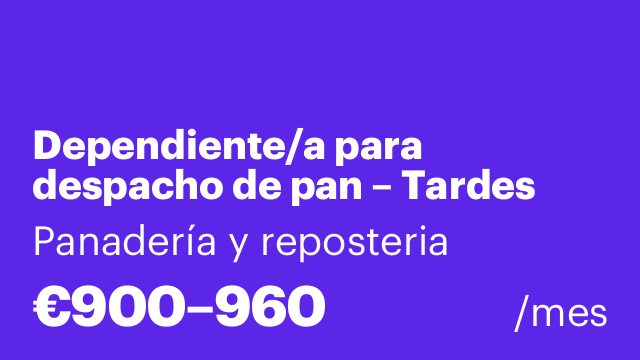 Dependiente/a para despacho de pan – Tardes (Murcia)