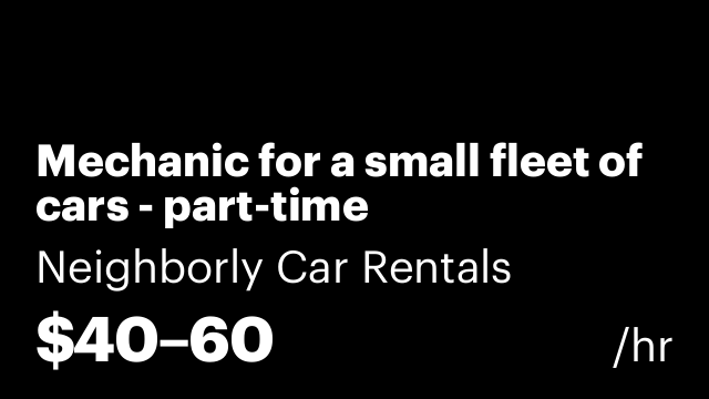 Mechanic for a small fleet of cars - part-time