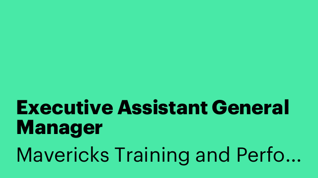 Executive Assistant General Manager