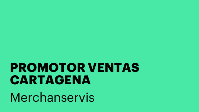 PROMOTOR VENTAS CARTAGENA