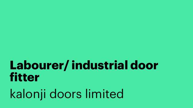Labourer/ industrial door fitter