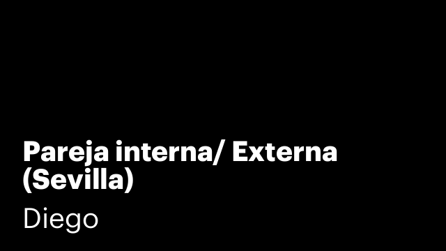Pareja interna/ Externa (Sevilla)