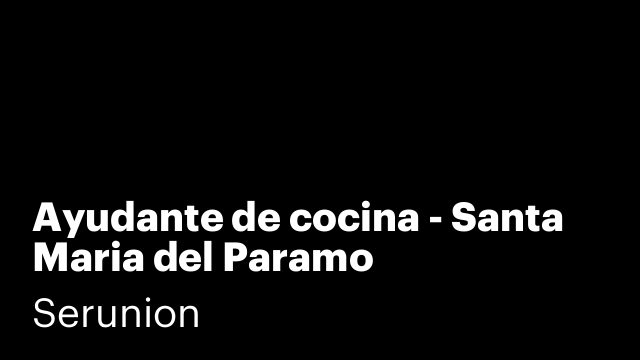 Ayudante de cocina - Santa Maria del Paramo
