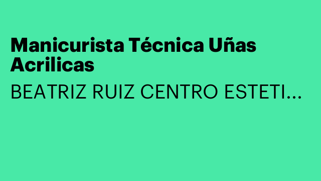 Manicurista Técnica Uñas Acrilicas