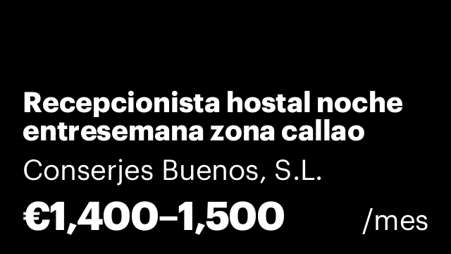 Recepcionista hostal noche entresemana zona callao