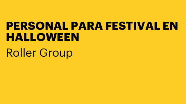 PERSONAL PARA FESTIVAL EN HALLOWEEN