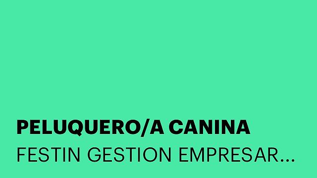 PELUQUERO/A CANINA