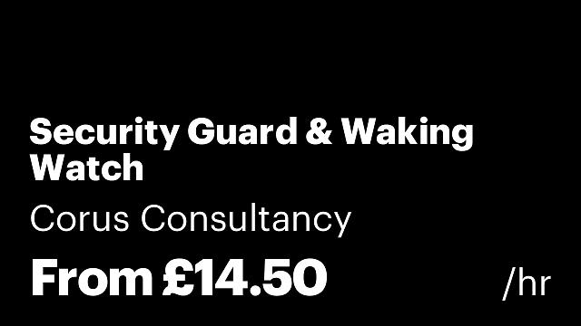 Security Guard & Waking Watch