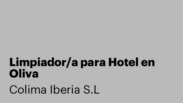 Limpiador/a para Hotel en Oliva