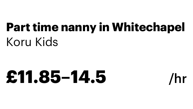 Part time nanny in Whitechapel