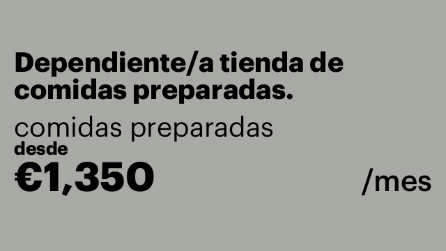 Dependiente/a tienda de comidas preparadas.