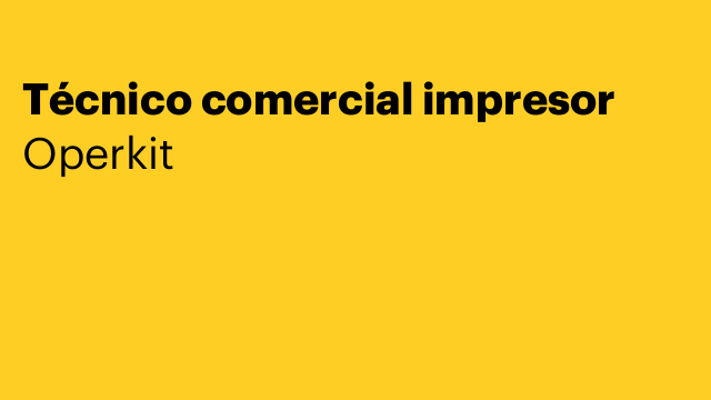Técnico comercial impresor